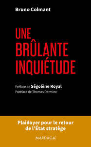 Une brûlante inquiétude de Bruno Colmant